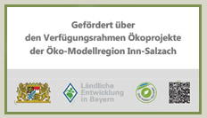Gefördert über den Verfügungsrahmen Ökoprojekte der Öko-Modellregion Inn-Salzach